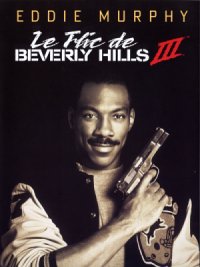 film Le Flic de Beverly Hills 3