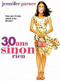 film 30 ans sinon rien