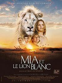 film Mia et le Lion Blanc