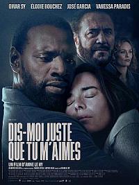 film Dis-moi juste que tu m'aimes